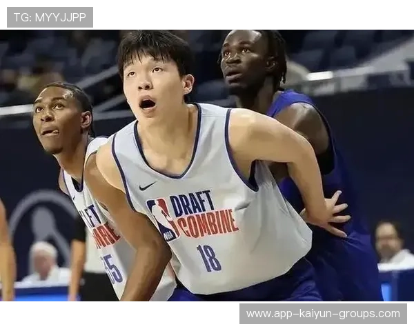 NBA选秀大会 中国内线新星首轮中段被选中，2021nba选秀内线